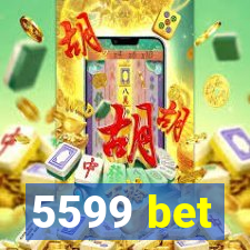 5599 bet